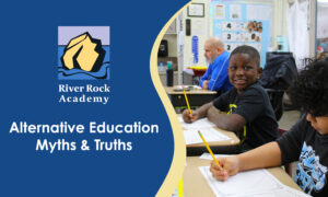 Alternative Education Myths & Truths
