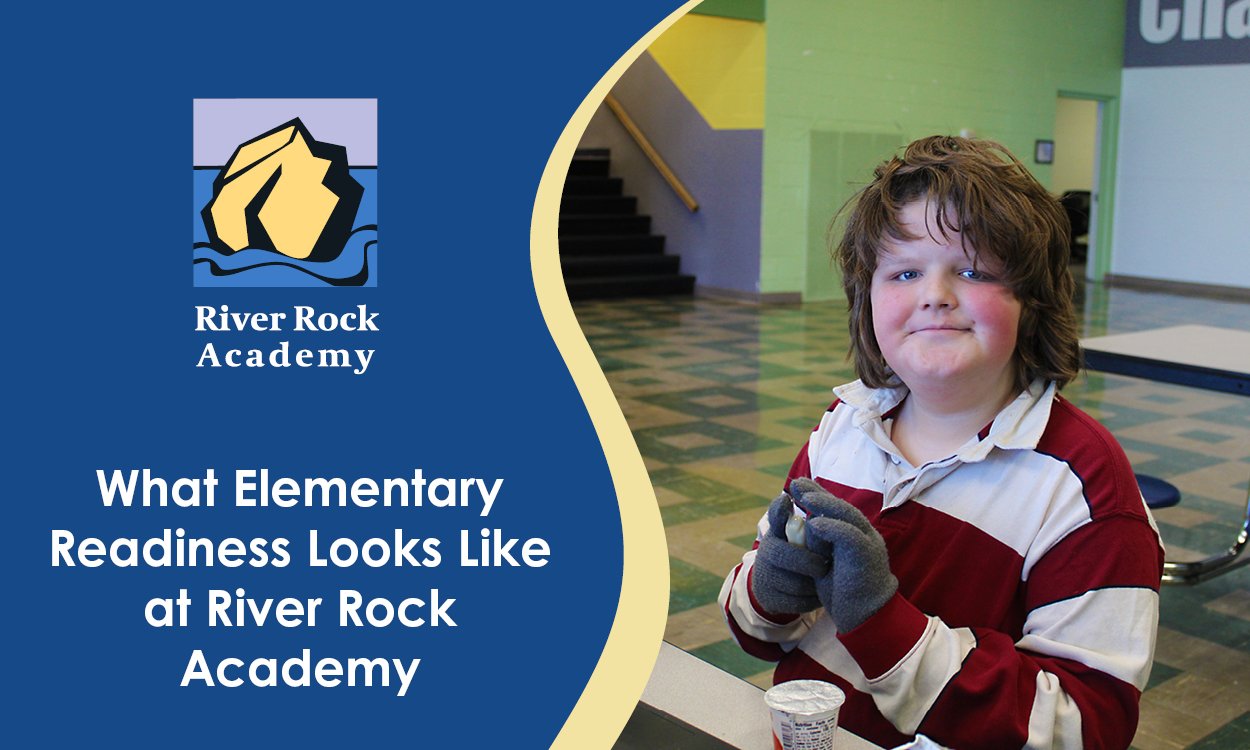 What Elementary Readiness Looks Like at River Rock Academy