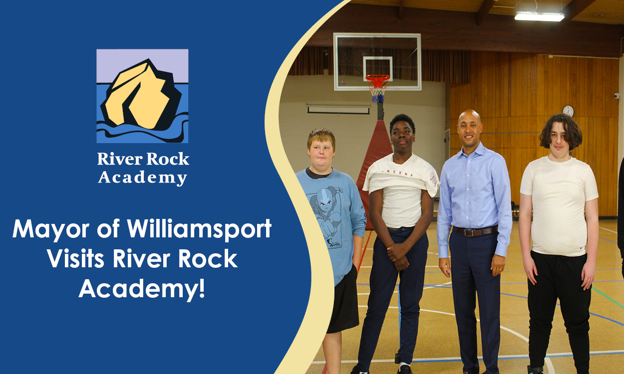 Mayor of Williamsport Visits River Rock Academy!